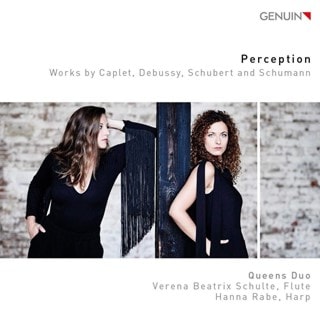 Perception: Works By Caplet, Debussy, Schubert and Schumann
