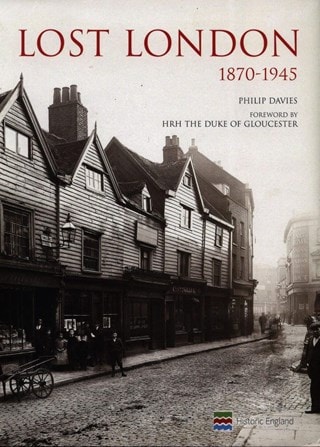 Lost London 1870-1945 Hardback By Philip Davies