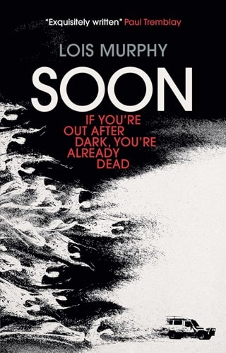 Soon Paperback By Lois Murphy