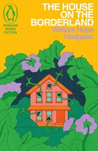 The House on the Borderland (Weird Fiction) Paperback By William Hope Hodgson