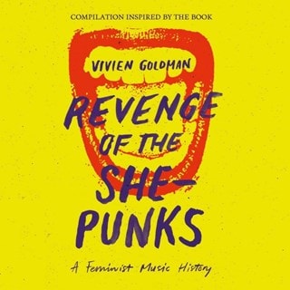 Revenge of the She-punks: A Feminist Music History