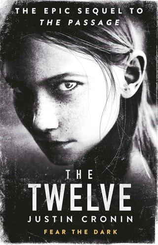 The Twelve: Passage Trilogy Book 2 Paperback By Justin Cronin