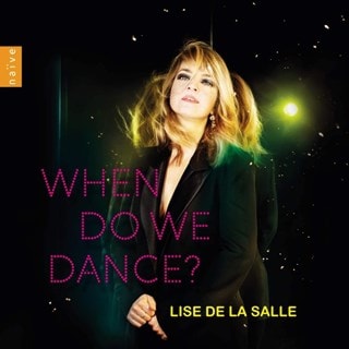 Lise De La Salle: When Do We Dance?