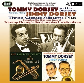 Three Classic Albums Plus: Fabulous Dorseys in Hi-fi, Volumes 1 & 2/Sentimental & Swinging