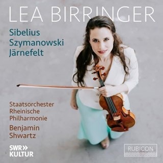 Lea Birringer: Sibelius/Szymanowski/Jarnefelt
