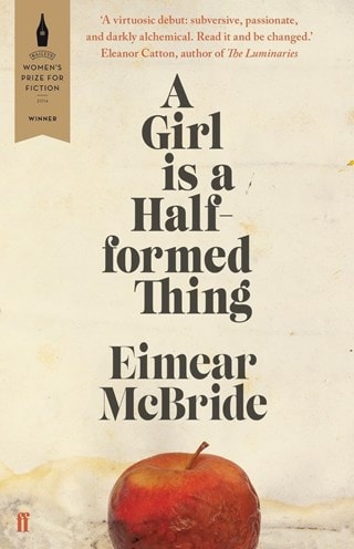 A Girl Is A Half-Formed Thing Paperback By Eimear McBride