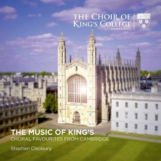 The Choir of King's College Cambridge: The Music of King's: Choral Favourites from Cambridge