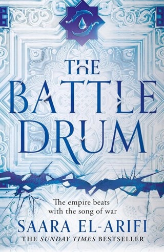 The Battle Drum: The Ending Fire Book 2 Paperback By Saara El-Arifi