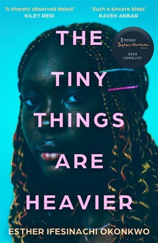 Tiny Things Are Heavier Paperback By Okonkwo Esther Ifesinachi