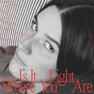 Is It Light Where You Are - Limited Edition Transparent Orange Vinyl