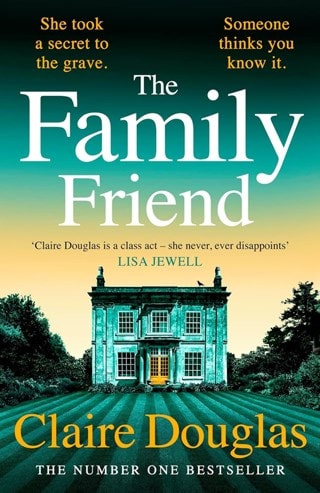 The Family Friend Hardback By Claire Douglas