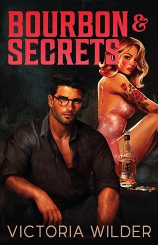 Bourbon & Secrets Paperback By Victoria Wilder