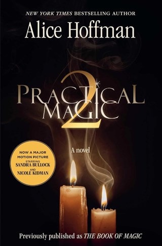 Practical Magic 2 (Book Of Magic) Paperback By Alice Hoffman