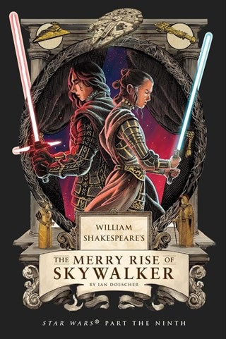 William Shakespeare's The Merry Rise Of Skywalker Star Wars Part The Ninth Paperback