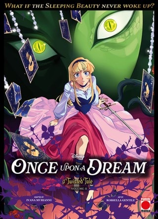 Once Upon A Dream Vol. 2: A Twisted Tale Disney Manga By Ivana Murianni