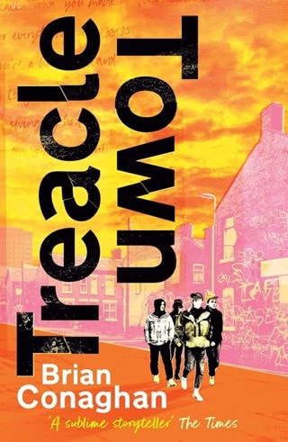 Treacle Town Paperback By Brian Conaghan
