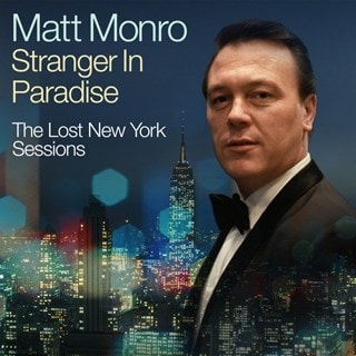 Stranger in Paradise: The Lost New York Sessions/The Best of Matt Monro