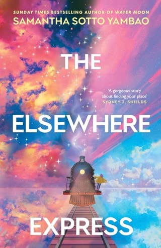 The Elsewhere Express Hardback By Samantha Sotto Yambao