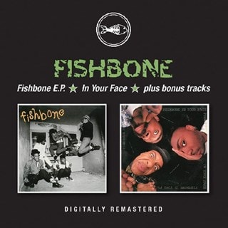 Fishbone EP/In Your Face/Plus Bonus Tracks