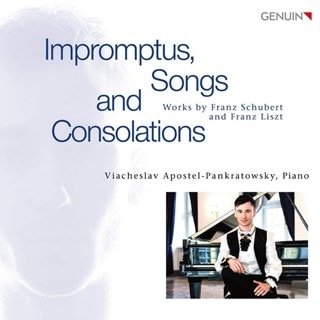 Franz Schubert/Franz Liszt: Impromptus, Songs and Consolations