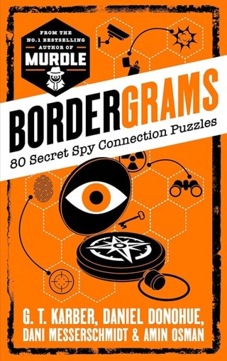 Bordergrams: 80 Secret Spy Connection Puzzles By G T Karber