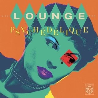 Lounge Psychedelique: The Best of Lounge   & Exotica 1954-2022