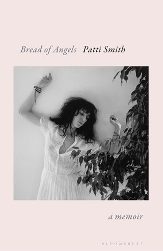 Bread Of Angels Paperback By Patti Smith