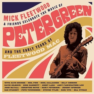 Mick Fleetwood & Friends Celebrate the Music of Peter Green And The Early Years Of Fleetwood Mac