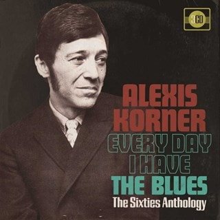 Every Day I Have the Blues: The Sixties Anthology