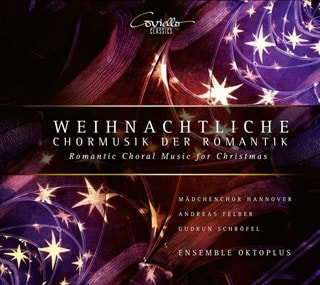 Weihnachtliche: Chormusik Der Romantik: Romantic Choral Music for Christmas