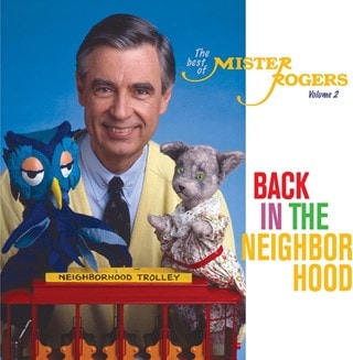 Back in the Neighborhood: The Best of Mister Rogers - Volume 2