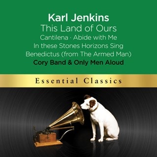 Karl Jenkins: This Land of Ours/Cantilena/Abide With Me/...