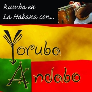 Rumba En La Habana Con... Yoruba Andabo