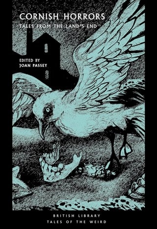 Cornish Horrors: Tales from the Land's End Paperback By Joan Passey
