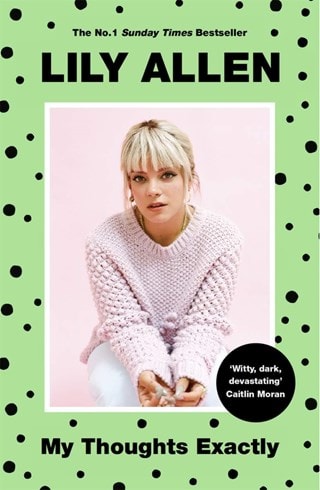 My Thoughts Exactly Paperback By Lily Allen