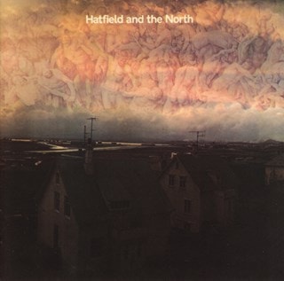 Hatfield and the North