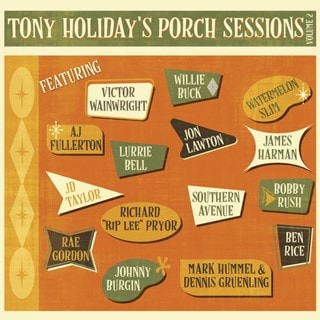 Tony Holiday's Porch Sessions - Volume 2