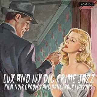 Lux and Ivy Dig Crime Jazz: Film Noir Grooves and Dangerous Liasons