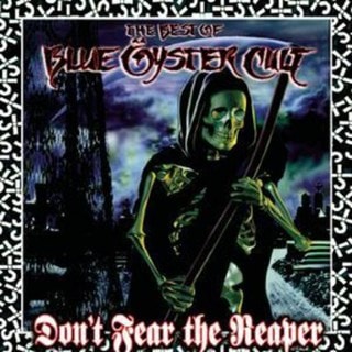 Don't Fear the Reaper: The Best of Blue Oyster Cult