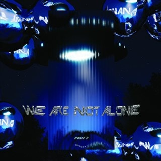 We Are Not Alone: Part 7