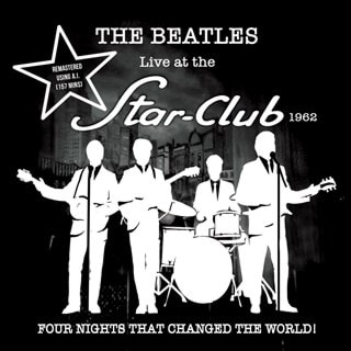 Live at the Star Club 1962: Four Nights That Changed the World