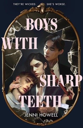 Boys With Sharp Teeth Paperback By Jenni Howell
