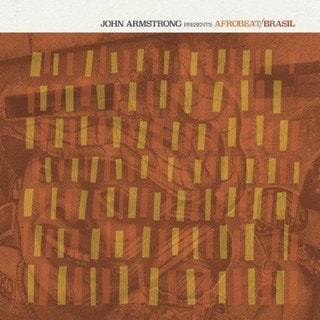 John Armstrong Presents Afrobeat Brasil