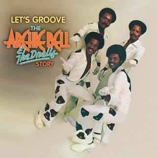 Let's Groove: The Archie Bell and the Drells Story