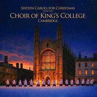 Sixteen Carols for Christmas With the Choir of King's College...