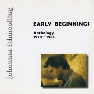 Early Beginnings: Anthology 1979-1985