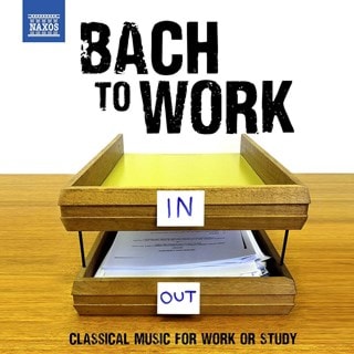 Bach to Work: Classical Music for Work Or Study