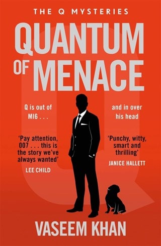 Quantum Of Menace: Q Mysteries Book 1 (James Bond) Paperback By Vaseem Khan