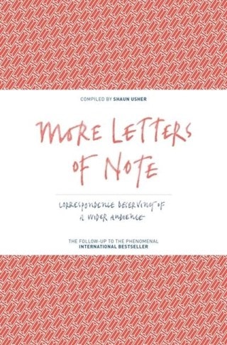 More Letters Of Note