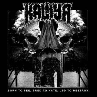Born to see, bred to hate, led to destroy